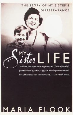 My Sister Life: The Story of My Sister's Disappearance