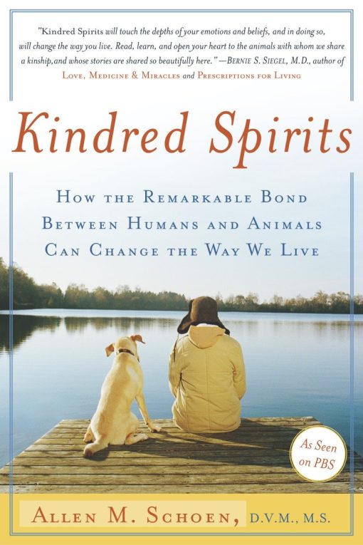 How the Remarkable Bond Between Humans and Animals Can Change the Way we Live: Kindred Spirits