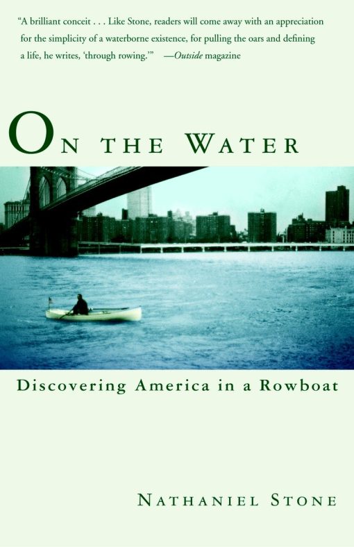 Discovering America in a Row Boat: On the Water