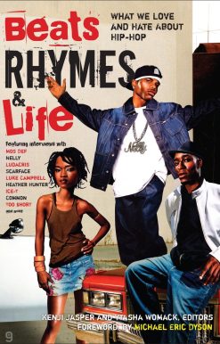 Beats Rhymes & Life: What We Love and Hate About Hip-Hop