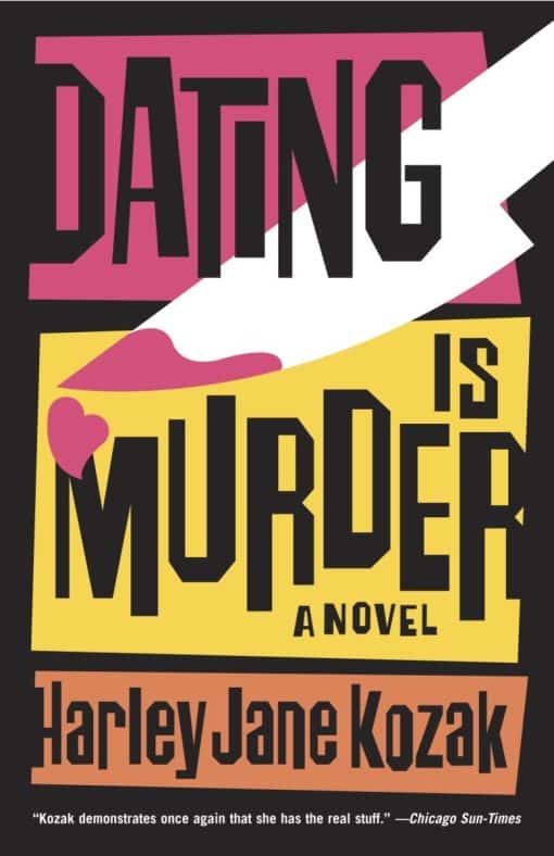 Dating Is Murder: A Novel