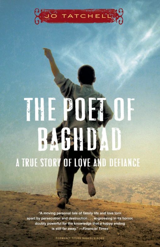 A True Story of Love and Defiance: The Poet of Baghdad