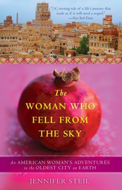An American Woman's Adventures in the Oldest City on Earth: The Woman Who Fell from the Sky