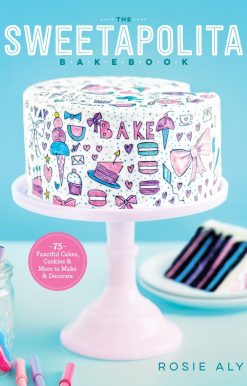 The Sweetapolita Bakebook: 75 Fanciful Cakes, Cookies & More to Make & Decorate