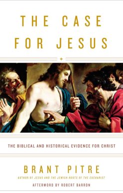 The Case for Jesus: The Biblical and Historical Evidence for Christ