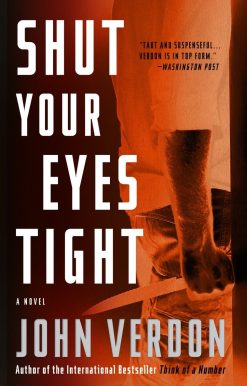 Shut Your Eyes Tight (Dave Gurney, No. 2): A Novel
