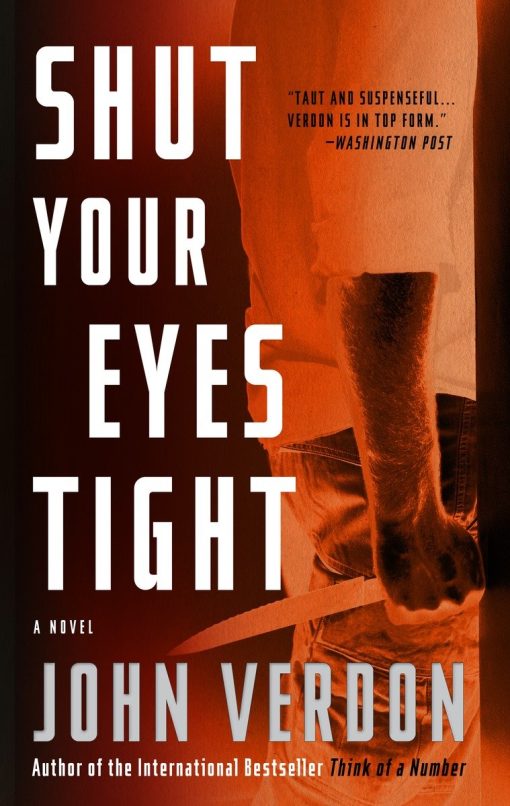 Shut Your Eyes Tight (Dave Gurney, No. 2): A Novel