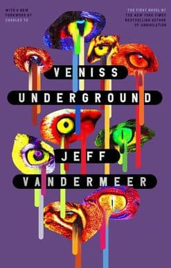A Novel: Veniss Underground