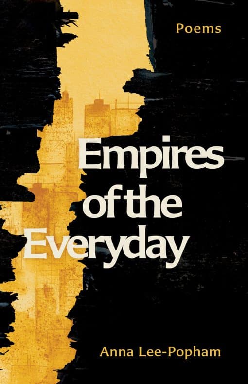 Empires of the Everyday: Poems
