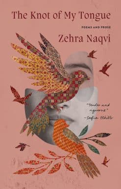 The Knot of My Tongue: Poems and Prose