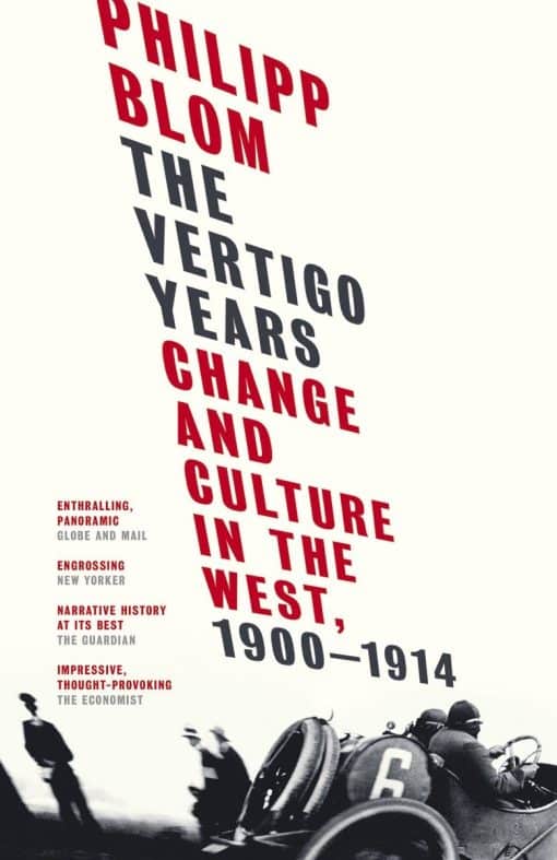 The Vertigo Years: Change and Culture in the West, 1900-1914