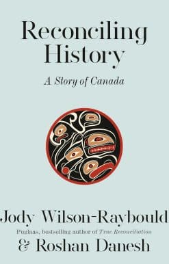 Reconciling History: A Story of Canada