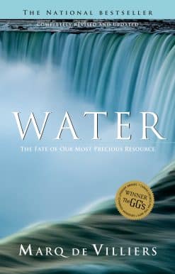 Water (Revised edition): The Fate of Our Most Precious Resource