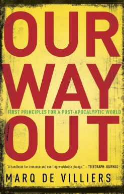 Our Way Out: Principles for a Post-apocalyptic World