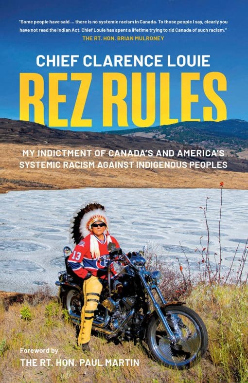 My Indictment of Canada's and America's Systemic Racism Against Indigenous Peoples: Rez Rules