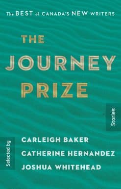 The Journey Prize Stories 31: The Best of Canada's New Writers