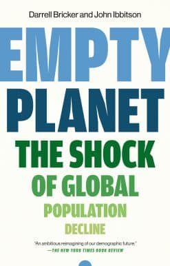 Empty Planet: The Shock of Global Population Decline