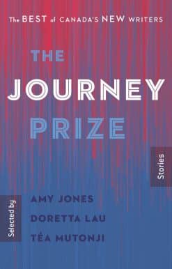 The Journey Prize Stories 32: The Best of Canada's New Writers
