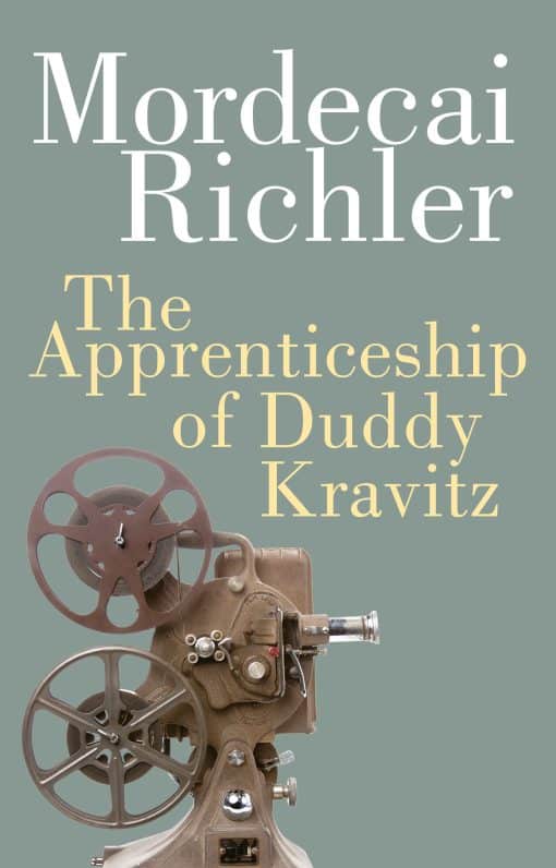 The Apprenticeship of Duddy Kravitz: Penguin Modern Classics Edition