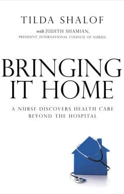 Bringing It Home: A Nurse Discovers Healthcare Beyond the Hospital