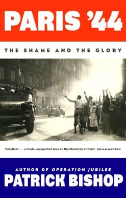 Paris '44: The Shame and the Glory