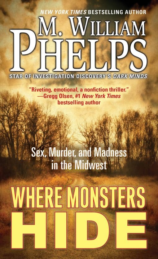 Sex, Murder, and Madness in the Midwest: Where Monsters Hide