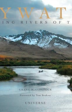 Flywater: Fly-Fishing Rivers of the West
