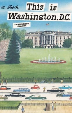 This is Washington, D.C.: A Children's Classic