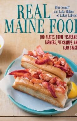 100 Plates from Fishermen, Farmers, Pie Champs, and Clam Shacks: Real Maine Food