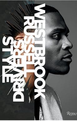 Style Drivers: Russell Westbrook