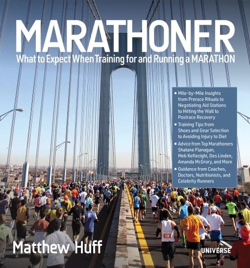 What to Expect When Training for and Running a Marathon: Marathoner