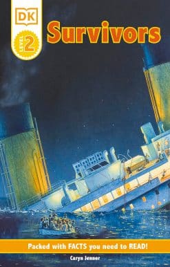DK Readers L2: Survivors: The Night the Titanic Sank