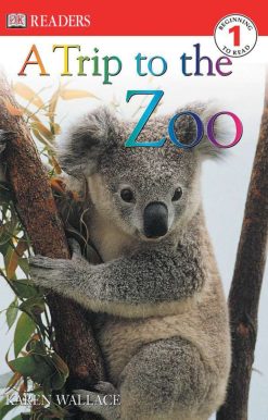 DK Readers L1: A Trip to the Zoo