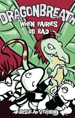 Dragonbreath #7: When Fairies Go Bad