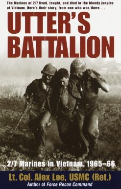 2/7 Marines in Vietnam, 1965-66: Utter's Battalion