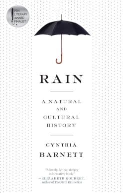 Rain: A Natural and Cultural History
