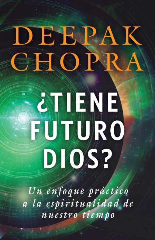 Un enfoque práctico a la espiritualidad de nuestro tiempo: ¿Tiene futuro Dios? / God: A Story of Revelation