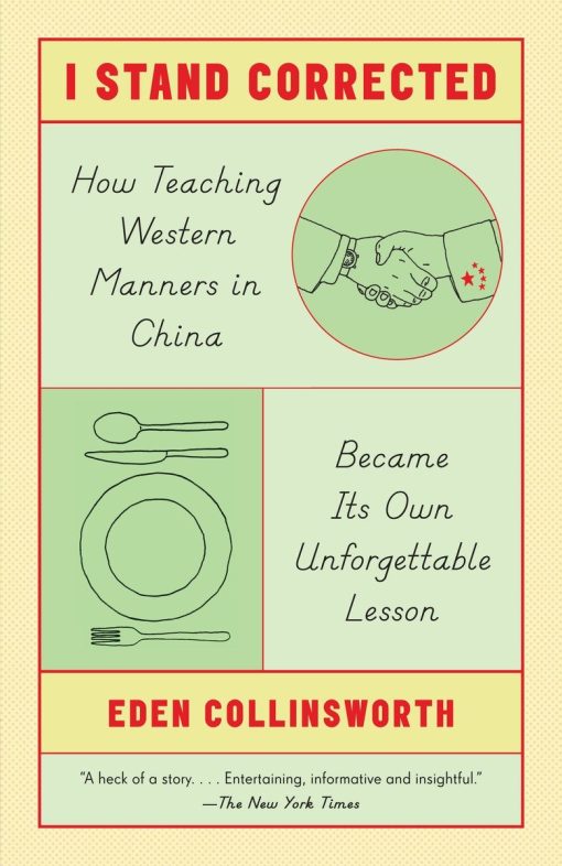 How Teaching Western Manners in China Became Its Own Unforgettable Lesson: I Stand Corrected