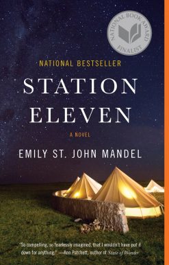 A Novel (National Book Award Finalist): Station Eleven