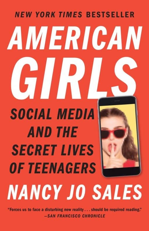 Social Media and the Secret Lives of Teenagers: American Girls