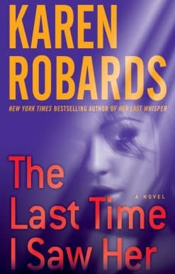 The Last Time I Saw Her: A Novel