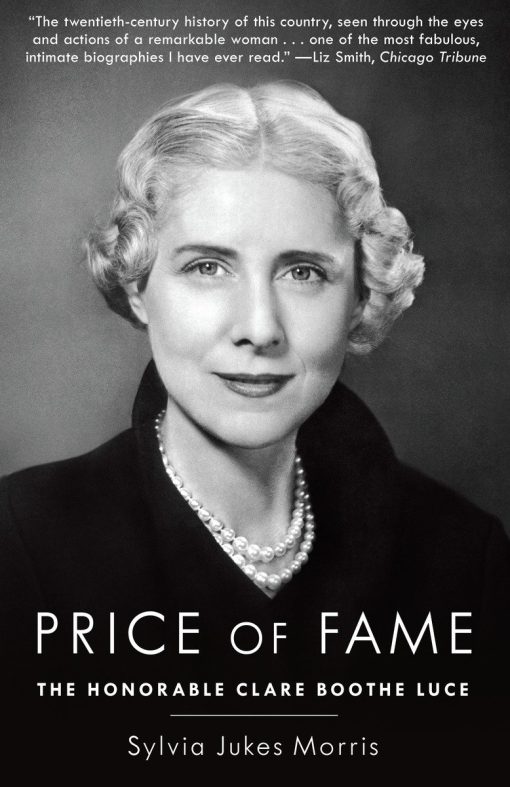 The Honorable Clare Boothe Luce: Price of Fame