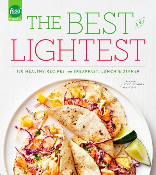 150 Healthy Recipes for Breakfast, Lunch and Dinner: A Cookbook: The Best and Lightest