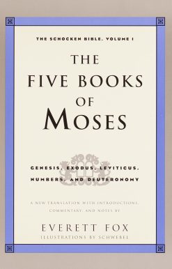 The Five Books of Moses: The Schocken Bible, Volume 1