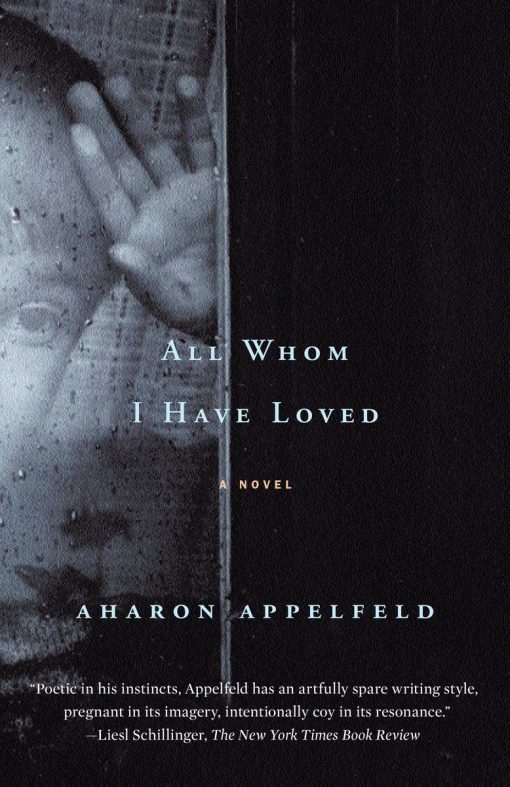 All Whom I Have Loved: A Novel