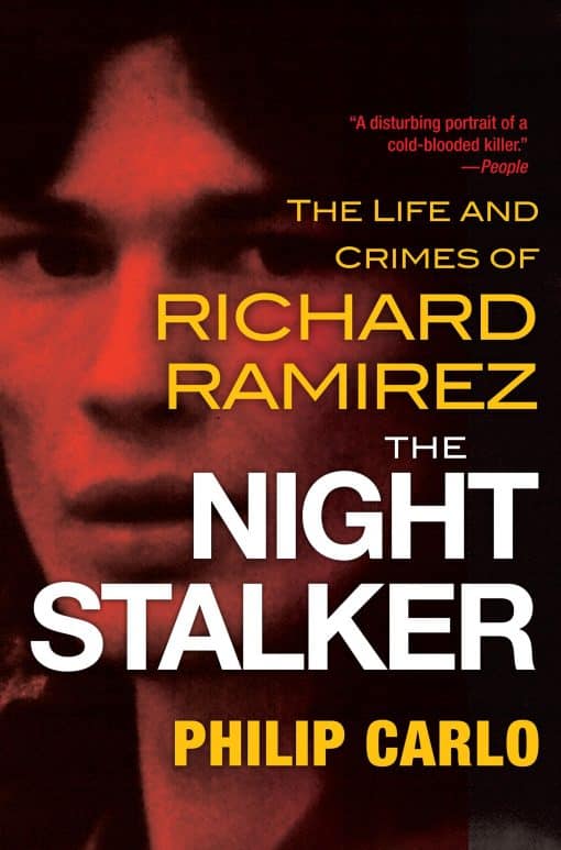 The Disturbing Life and Chilling Crimes of Richard Ramirez: The Night Stalker