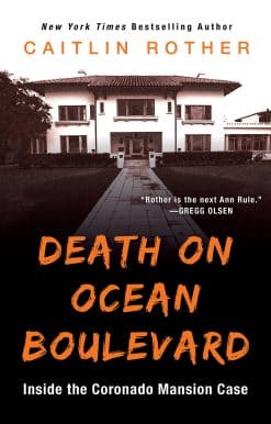 Death on Ocean Boulevard: Inside the Coronado Mansion Case