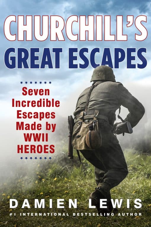 Seven Incredible Escapes Made by WWII Heroes: Churchill's Great Escapes