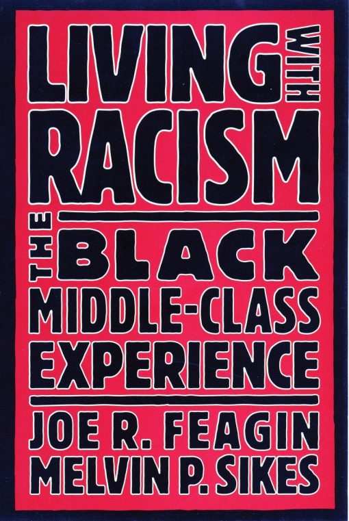 The Black Middle-Class Experience: Living with Racism