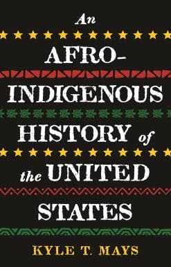 An Afro-Indigenous History of the United States